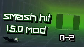 Smash Hit 1.5.0 Mod (Walkthrough) (0-2)