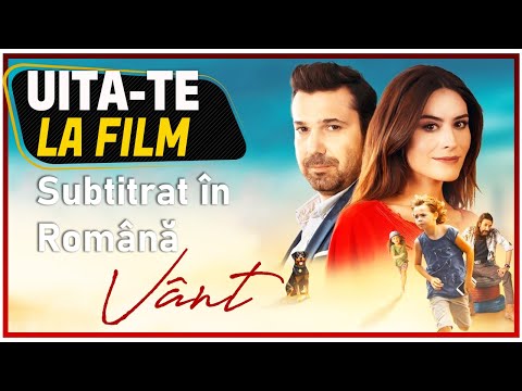 Vânt | Film Turcesc (Subtitrat în Română) HD
