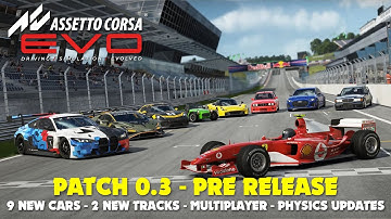 Assetto Corsa Evo 0.3 ! - 9 new cars, 2 new tracks, multiplayer, physics updates etc.