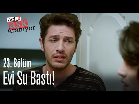 Evi su bastı! - Acil Aşk Aranıyor 23. Bölüm