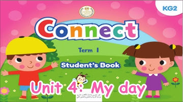 Unit 4 Connect KG2 Term 1   AUDIO & VIDEO
