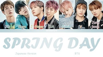 BTS (防弾少年団) - Spring Day (Japanese Version) [Color Coded Kan_Rom_Eng]