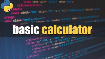 How to Build a Basic Calculator Using Python