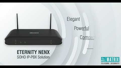 MATRIX ETERNITY NENX - SMALL OFFICE IP PBX SYSTEM