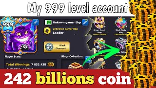 999 level • 9,9,9 rings | 242 Billions coins 🔥 collection acc  | unknown gamer 8bp | 8 ball pool