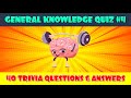 General Knowledge Quiz #4 | Trivia Quiz | Pub Quiz | 40 Pub Quiz Trivia Questions & Answers