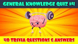 General Knowledge Quiz (Part 4)