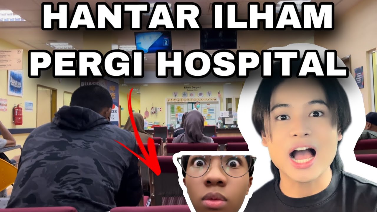 AKU HANTAR ILHAM PERGI HOSPITAL😰| DIA SAKIT 😰