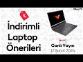 🔴İndirimli Laptop Önerileri ve Soru Cevap Canlı Yayını - 17 Şubat 2024