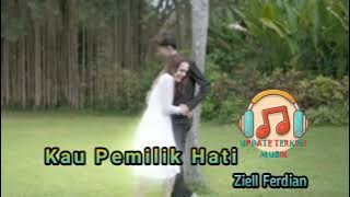 KAU pemilik Hati 💥 Ziell Ferdian