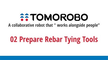 02 Prepare Rebar Tying Tools/REBAR TYING ROBOT TOMOROBO Manual (English subtitle)