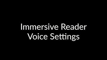 Voice Settings in Immersive Reader