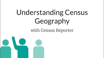 Understanding Census Geography with Census Reporter