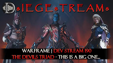 sIEGEsTREAMs WARFRAME | DEV STREAM 190 - The Devil