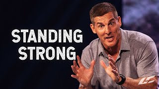 Standing Strong in the Face of Adversity - The Good Work Part 3 with Craig Groeschel