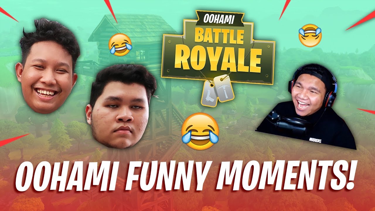 oohami funny moment fortnite malaysia battle royale gameplay - oohami fortnite