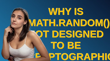 Security: Why is Math.random() not designed to be cryptographically secure?