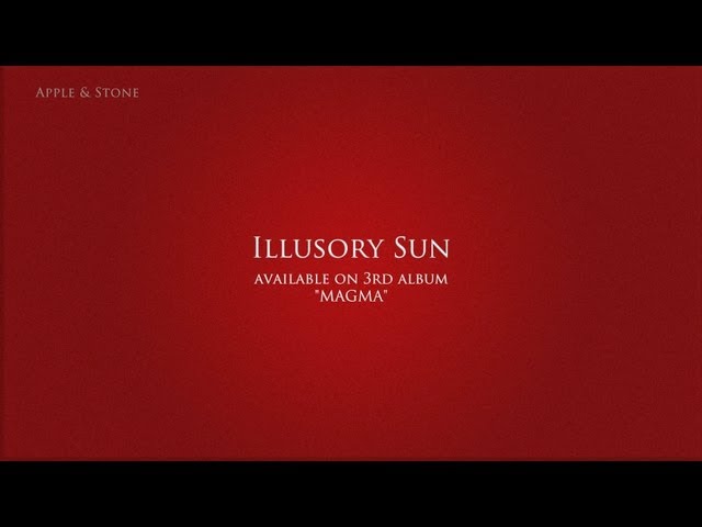 Apple & Stone - Illusory Sun