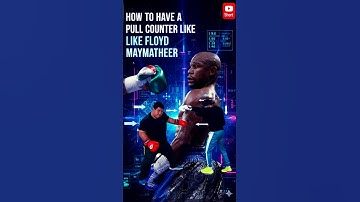 HOW TO HAVE A PULL COUNTER LIKE LIKE FLOYD MAYMATHEER #PullCounter #FloydMayweather #ShoulderRoll