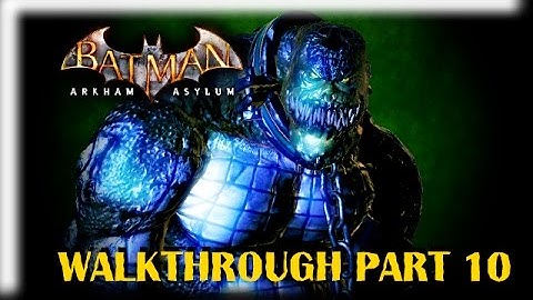 Batman: Arkham Asylum (PC) - Walkthrough - Part 10