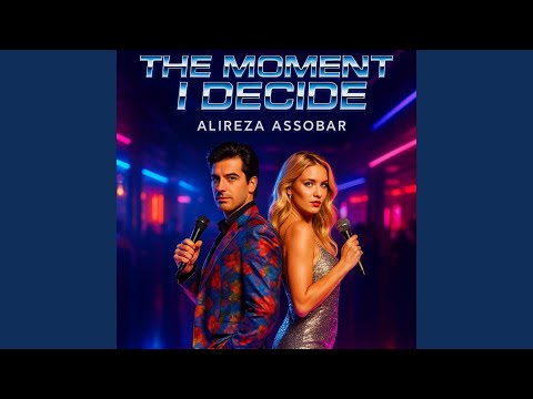 لحظه ای که تصمیم می گیرم