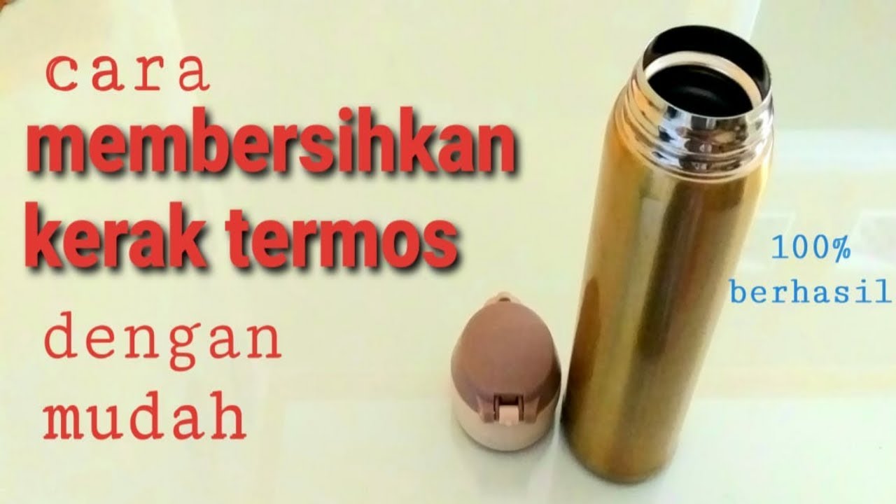  CARA  MEMBERSIKAN KERAK TERMOS  AIR PANAS YouTube