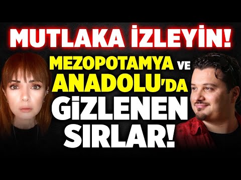 Şok Olacaksınız! Mezopotamya ve Anadolu&rsquo;da Gizlenen Sırlar! Hakan Yedican Tek Tek Açıkladı!