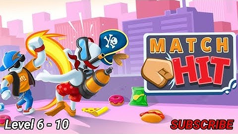 Match Hit - Puzzle Fighter Game Leve 6 - 10 Complete Android Gameplay.😍😜🤼🤼.......