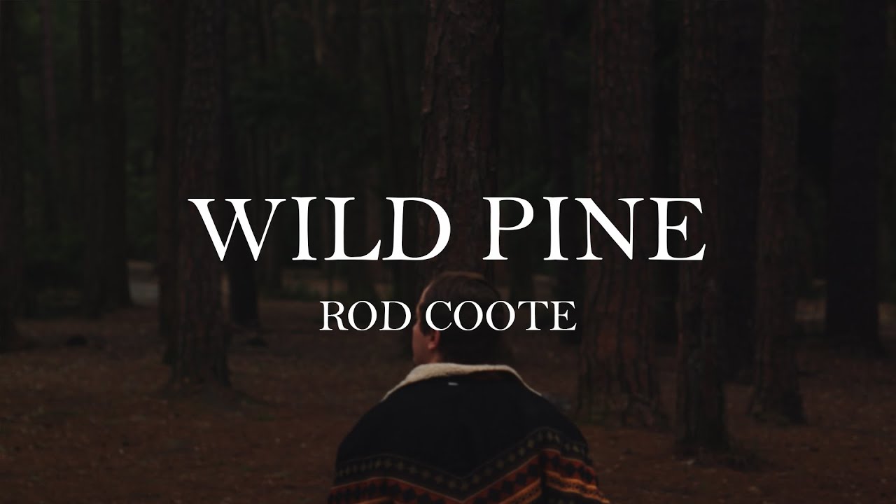 在 YouTube 上观看 Rod Coote - Wild Pine (Official Video) 在 YouTube 上观看 Rod Coote - Wild Pine (Official Video)