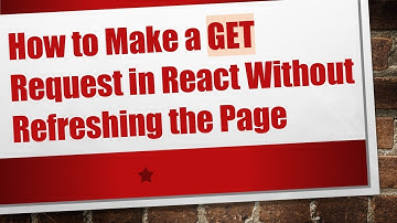 How to Make a GET Request in React Without Refreshing the Page