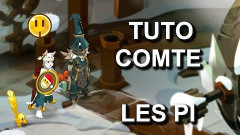 [Dofus] Tuto Comte Harebourg : LES PI !