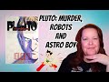 Pluto: Murder, Mystery, and Astro Boy
