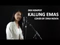 Kalung emas didi kempot cover live by dyah novia