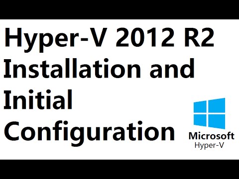 Hyper-V Server 2012 R2 Installation and Initial Configuration