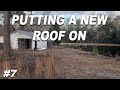 The Property - Episode 7 - Installing a New Metal Roof Ourselves