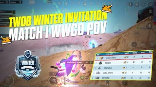 TWOB Winter Invitation Match 1 WWCD IGL Raw POV | Early Zone Rotations And Fights | iPhone 13 Pro 🔥