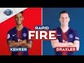 RAPID FIRE 🔥 - EPISODE 1 with Julian Draxler & Thilo Kehrer