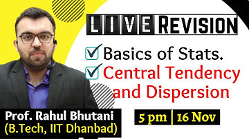 Live Revision | Basics of Stats. & Central Tendency and Dispersion | By Prof. Rahul Bhutani