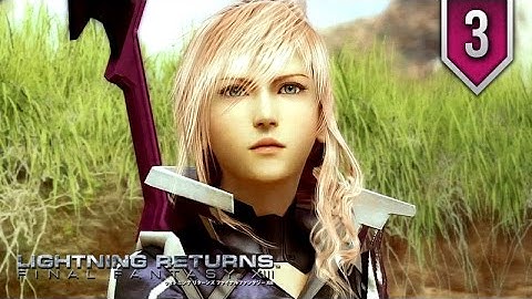 Lightning Returns: Final Fantasy XIII-3 ★ Episode 3 ★ Movie Series / All Cutscenes