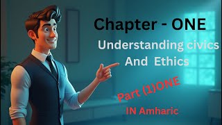 Freshman Civics Chapter 1: Defining Civics, Ethics, and Morality (Part One)