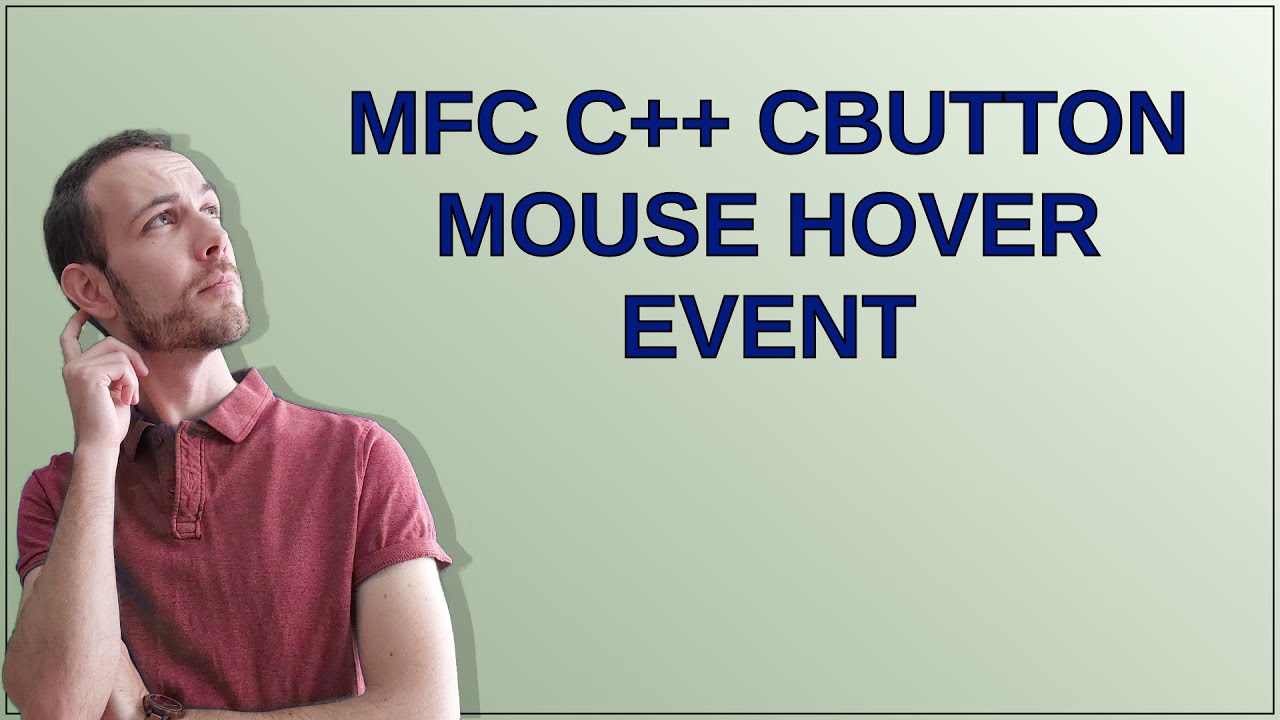 MFC C++ CButton mouse hover event - YouTube