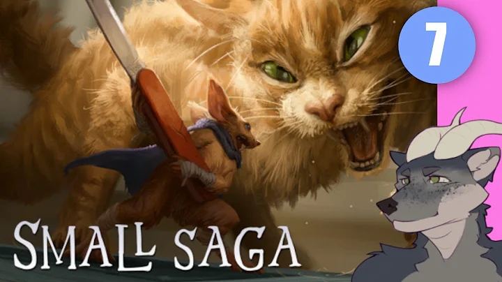 Small Saga Playthrough - Part 7