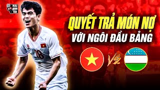 U23 VIỆT NAM - U23 UZBEKISTAN: QUYẾT TRẢ MÓN NỢ THƯỜNG CHÂU VÀ VÀO TỨ KẾT VỚI NGÔI ĐẦU BẢNG