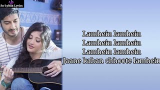 Anmoll Mallik - Lamhein(Lyrics)