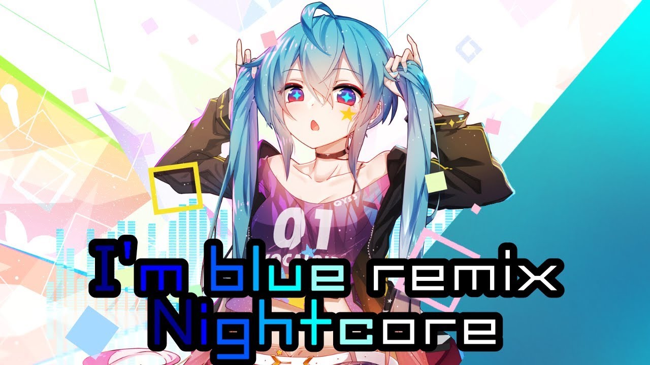 i-m-blue-remix-nightcore-youtube