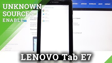 How to Install Apps From Unknown Sources on LENOVO Tab E7 – Allow Unknown Sources