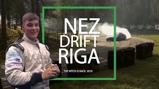 Kevin Pesur | NEZ Drift Riga- The Witch is Back