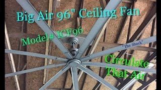 Big Air 96' ceiling fan Install, Demo review