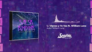 Video thumbnail of "Segovia Orquesta - Vienes y Te Vas ft. William Luna"