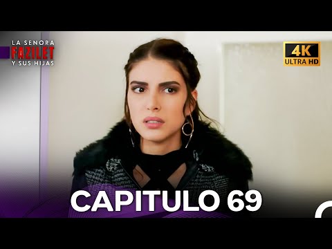 La Señora Fazilet Y Sus Hijas Capítulo 69 4K